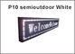 5V Semi-outdoor P10 LED martix modules light 320*160 white display billboard supplier